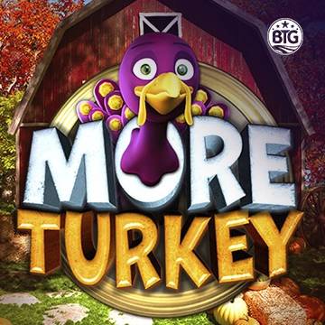 Bigtime : More Turkey - TITANBET138